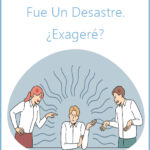 la cena de navidad fue un desastre. ¿Exageré?