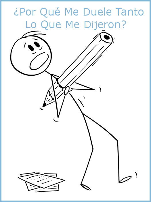 Por que me duele tanto lo que me dijeron