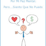 Quiero renunciar a mi trabajo por mi paz mental. Pero... siento que no puedo