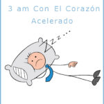 me despierto a las 3 am con el corazón acelerado