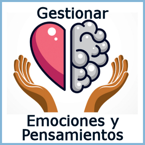 gestionar emociones y pensamientos.