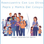 Me da ansiedad el reencuentro con las otras Mamis y papis del colegio